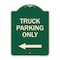 Signmission Reserved Parking Truck Parking W/ Left Arrow Heavy-Gauge Aluminum Sign, 24" x 18", G-1824-23030 A-DES-G-1824-23030 - alternate 1